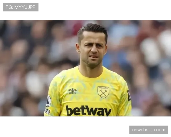 老将的坚持：专访即将年满40岁的西汉姆联门将法比安斯基